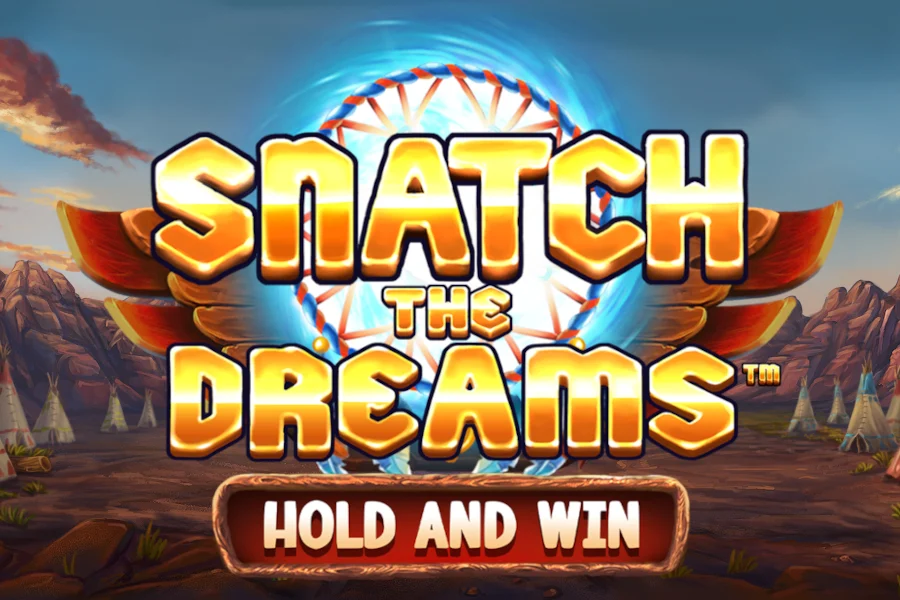 Snatch the Dreams: Hold and Win